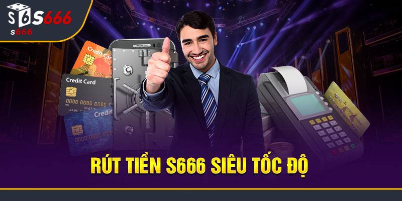 Hướng Dẫn Rút Tiền S666 Về Tài Khoản Ngay Chỉ 2 Phút 2 Giới thiệu về rút tiền S666