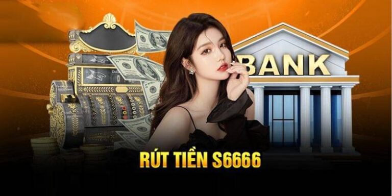 Hướng Dẫn Rút Tiền S666 Về Tài Khoản Ngay Chỉ 2 Phút 21 Huong Dan Rut Tien S666 Ve Tai Khoan Ngay Chi 2 Phut